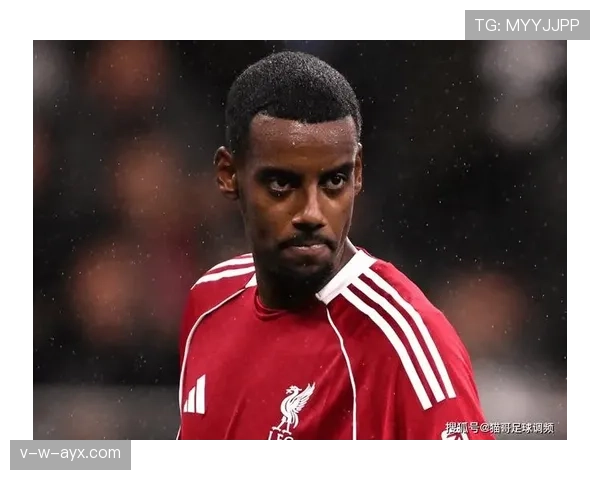 伊萨克爆发进攻潜能，锋线实力显著增强